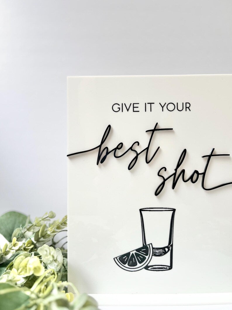 Give It Your Best Shot - 3D Bar Sign