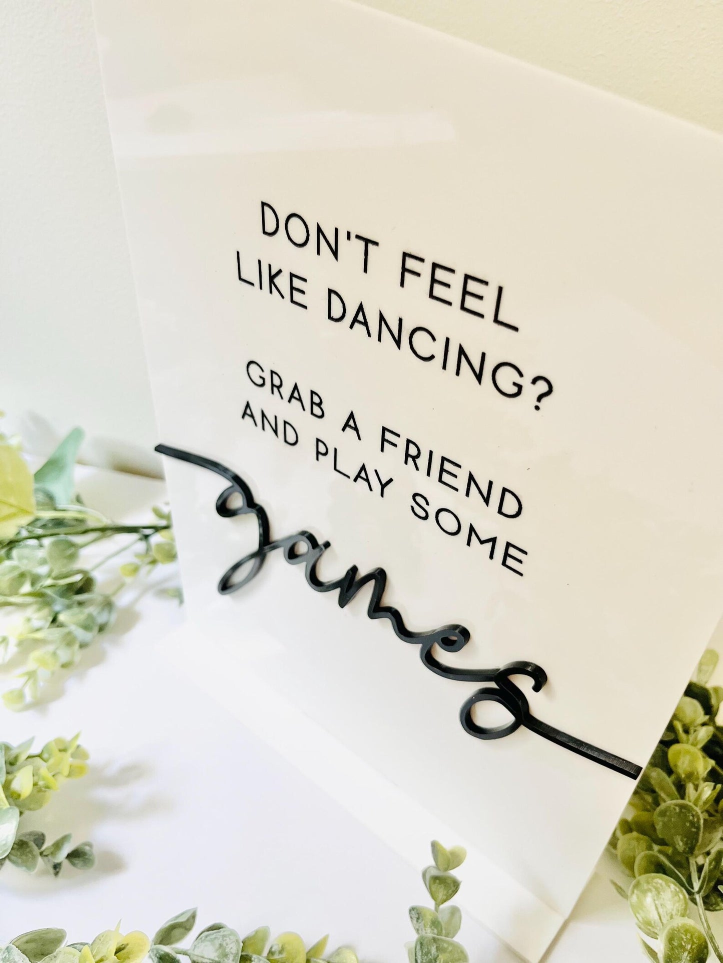 Don't Feel Like Dancing? Play Some Games - 3D Table Sign