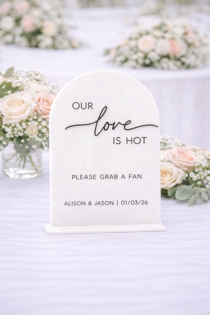 Our Love is Hot - 3D Table Sign