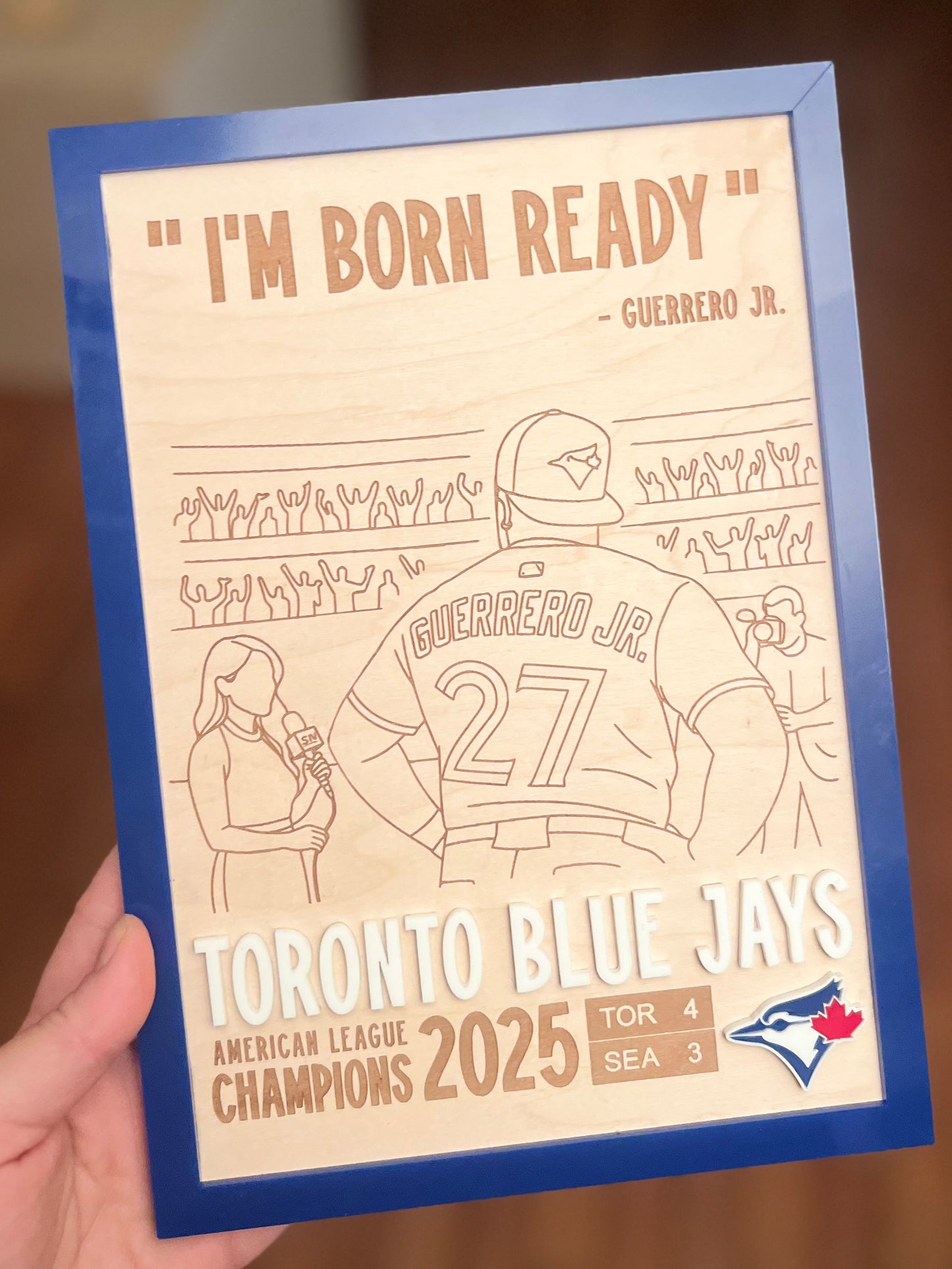 Toronto Blue Jays 2025 Champions Plaque - I’m Born Ready