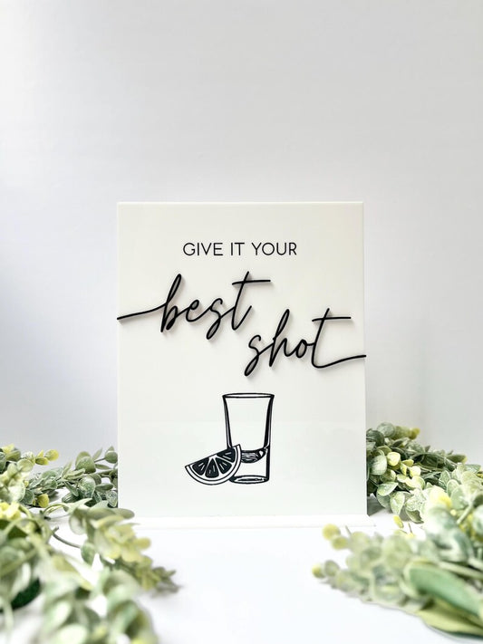 Give It Your Best Shot - 3D Bar Sign