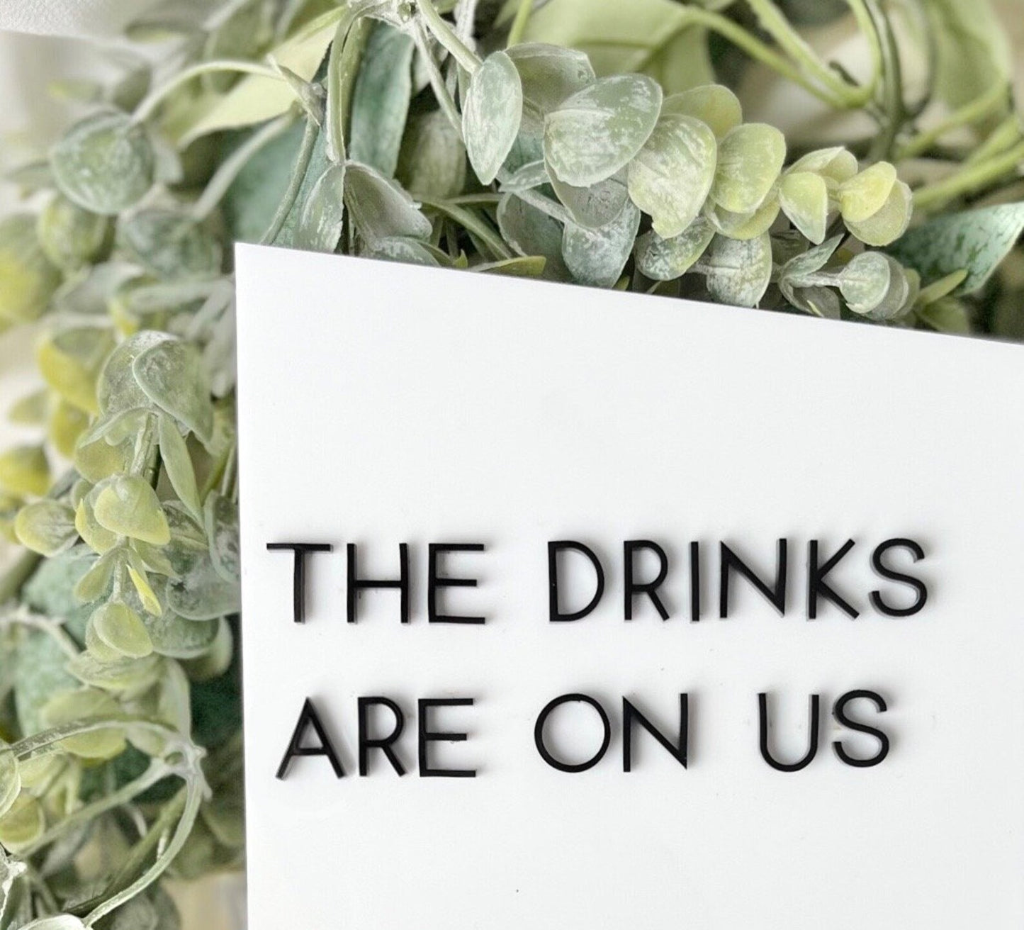 Drinks On Us - 3D Table Sign