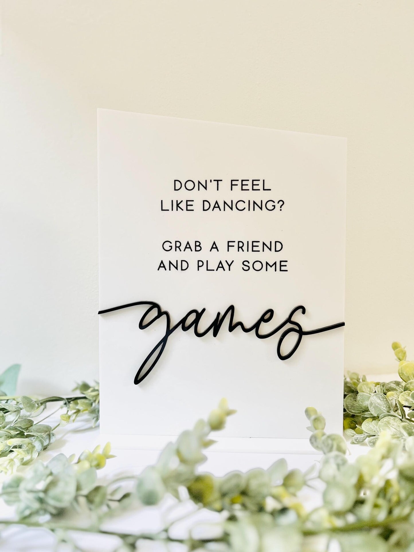 Don't Feel Like Dancing? Play Some Games - 3D Table Sign