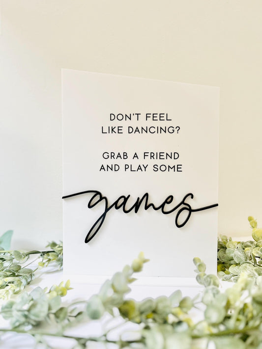 Don't Feel Like Dancing? Play Some Games - 3D Table Sign