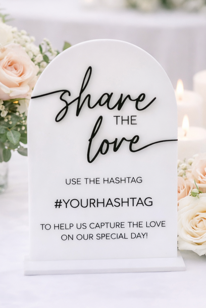 Hashtag / Share The Love - Table Sign