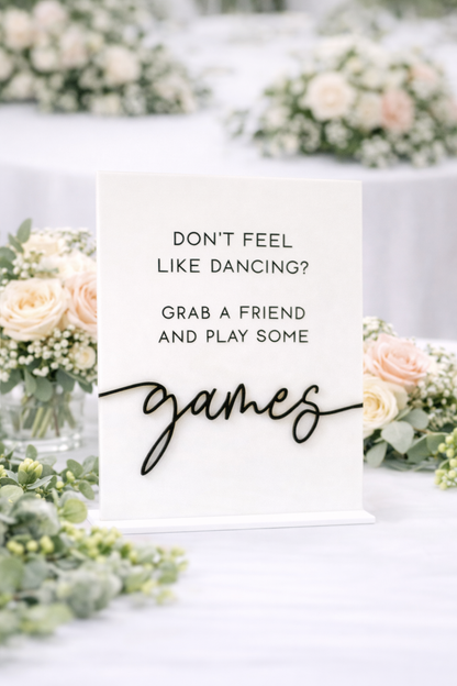 Don't Feel Like Dancing? Play Some Games - 3D Table Sign