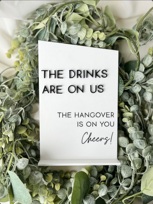Drinks On Us - 3D Table Sign