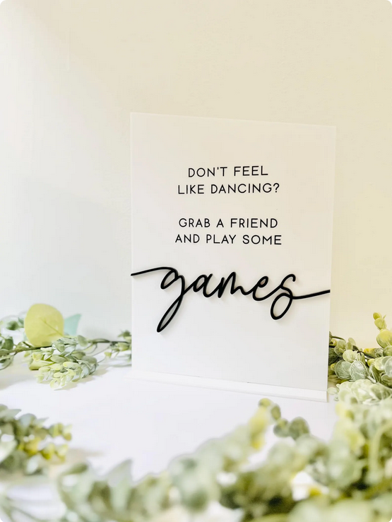 Don't Feel Like Dancing? Play Some Games - 3D Table Sign